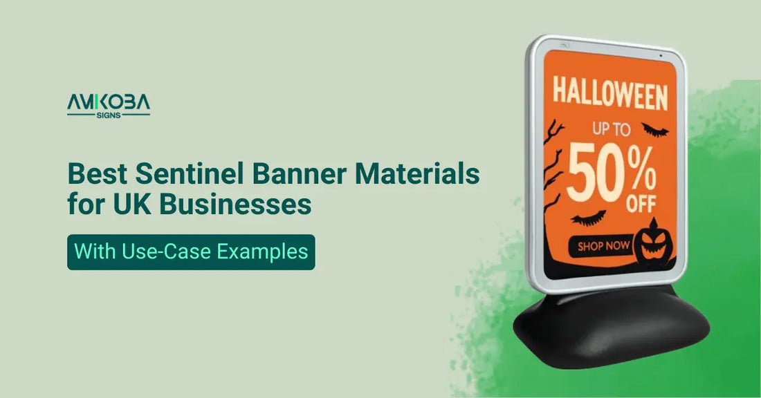 Best Sentinel Banner Materials for UK Businesses (With Use-Case Examples)